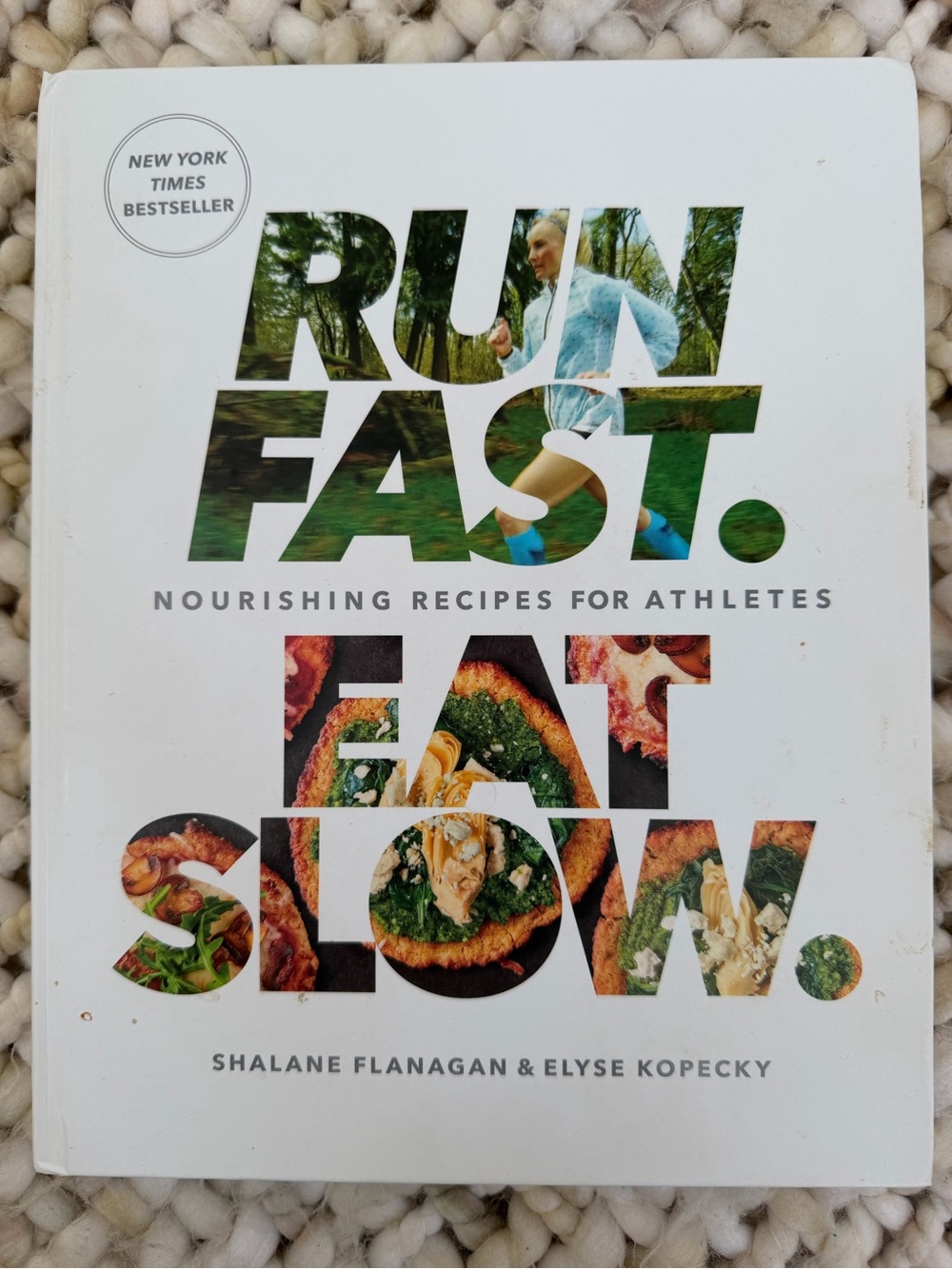 Run Fast Eat Slow Cookbook by Shalane Flanagan